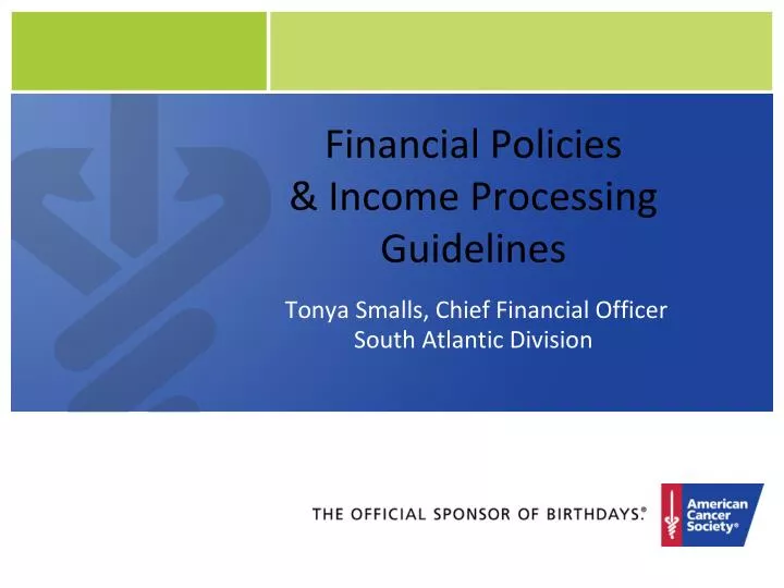 financial policies income processing guidelines