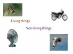 Non-living things - slide 1