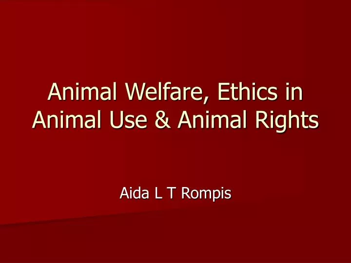 animal welfare ethics in animal use animal rights