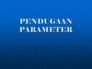 pendugaan parameter
