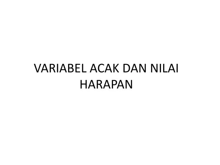 variabel acak dan nilai harapan