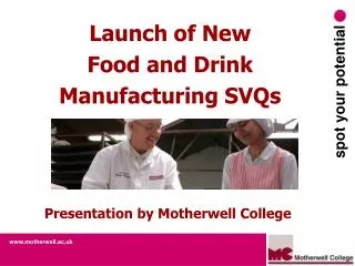 Launch of New Food and Drink Manufacturing SVQs