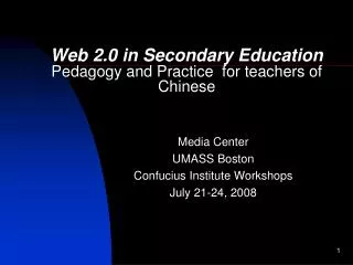 Web 2.0 in Secondary Education Pedagogy and Practice for teachers of Chinese