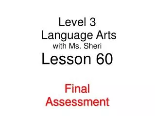 Level 3 Language Arts with Ms. Sheri Lesson 60