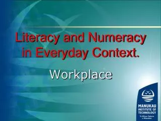 Literacy and Numeracy in Everyday Context.