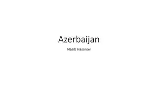 Azerbaijan, facts & figures by Nasib Hasanov