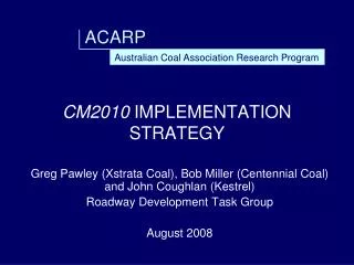 CM2010 IMPLEMENTATION STRATEGY