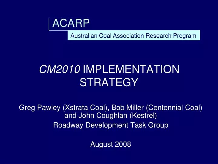 cm2010 implementation strategy