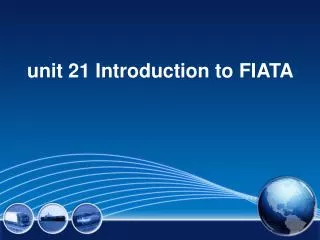 unit 21 introduction to fiata