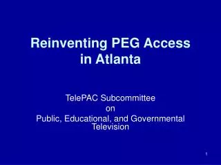 Reinventing PEG Access in Atlanta