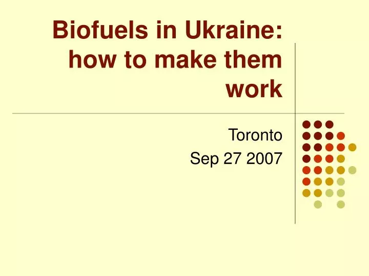 biofuels in ukraine how to make them work