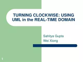 TURNING CLOCKWISE: USING UML in the REAL-TIME DOMAIN
