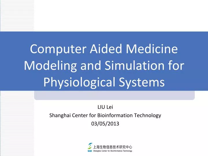 computer aided medicine modeling and simulation for physiological s ystems