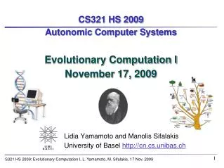 CS321 HS 2009 Autonomic Computer Systems Evolutionary Computation I November 17, 2009