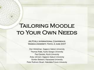 Tailoring Moodle to Your Own Needs