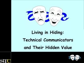 Living in Hiding: Technical Communicators and Their Hidden Value