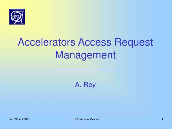 accelerators access request management a rey
