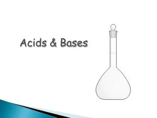 Acids &amp; Bases