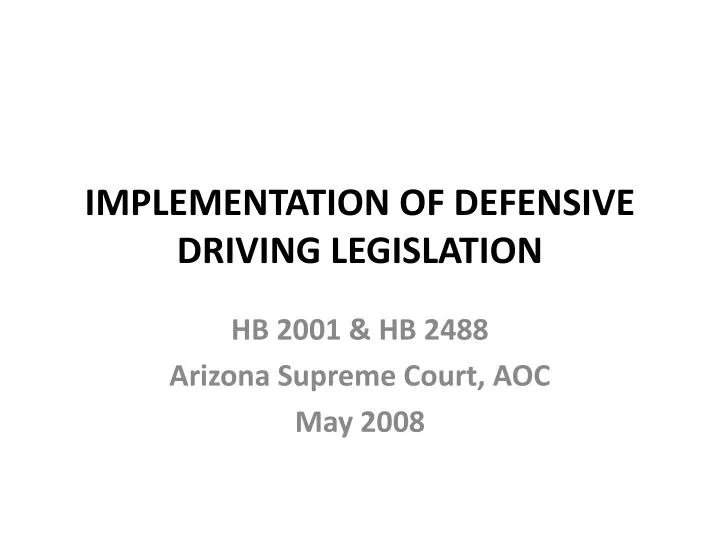 implementation of defensive driving legislation