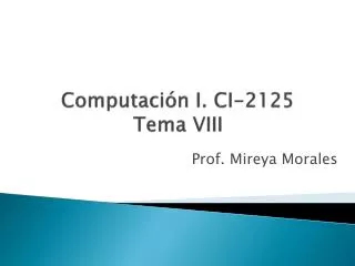 computaci n i ci 2125 tema viii