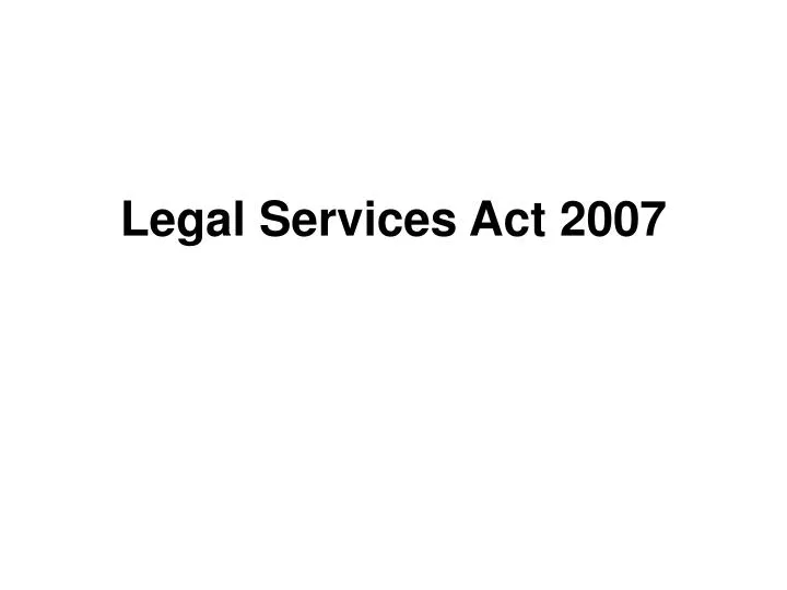 legal services act 2007