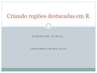 criando regi es destacadas em r