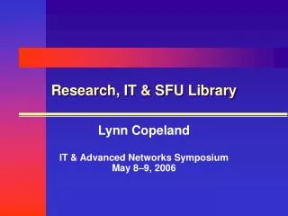 Research, IT &amp; SFU Library