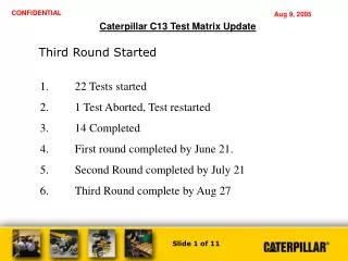 Caterpillar C13 Test Matrix Update
