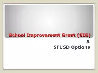 School Improvement Grant (SIG)