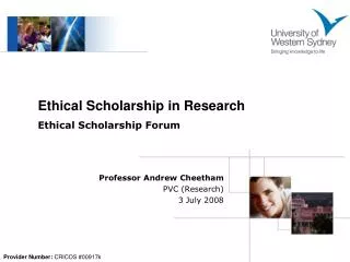 Professor Andrew Cheetham PVC (Research) 3 July 2008