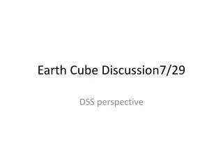 Earth Cube Discussion7/29