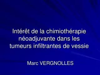 int r t de la chimioth rapie n oadjuvante dans les tumeurs infiltrantes de vessie