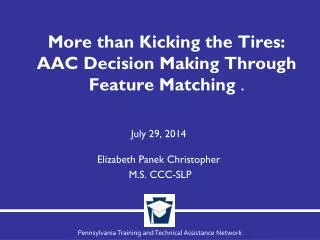 More than Kicking the Tires: AAC Decision Making Through Feature Matching .