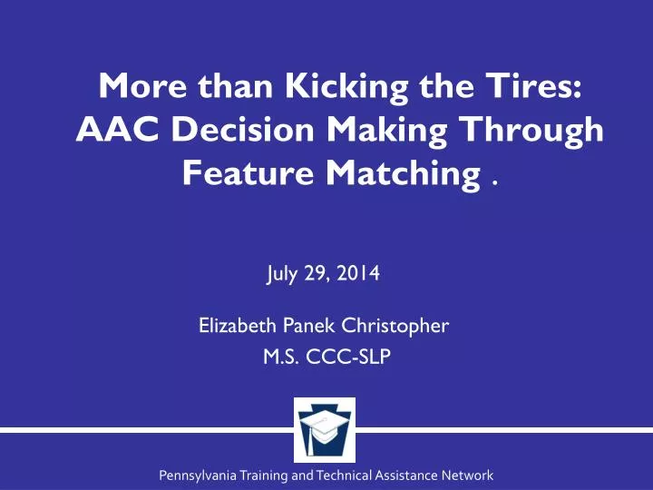 more than kicking the tires aac decision making through feature matching