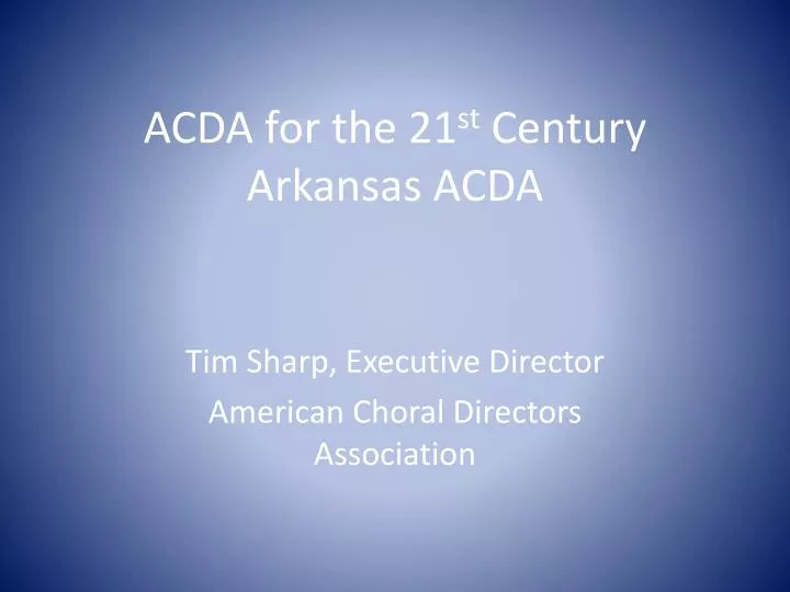 acda for the 21 st century arkansas acda