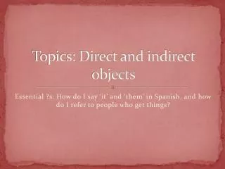 topics direct and indirect objects