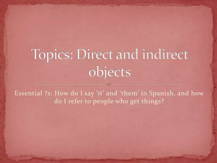topics direct and indirect objects