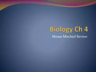 Biology Ch 4