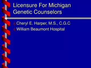 Licensure For Michigan Genetic Counselors