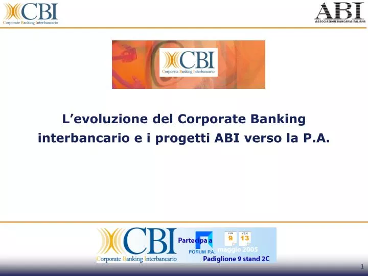 l evoluzione del corporate banking interbancario e i progetti abi verso la p a