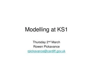 Modelling at KS1