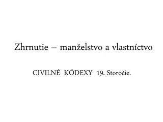 zhrnutie man elstvo a vlastn ctvo