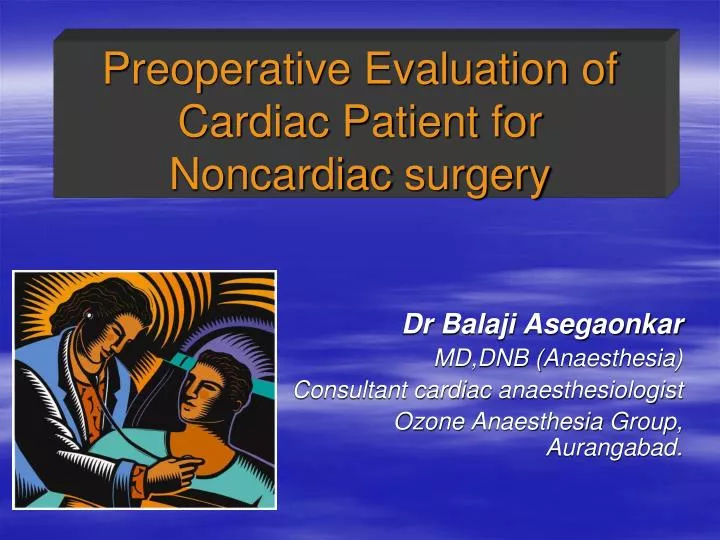 preoperative evaluation of cardiac patient for noncardiac surgery