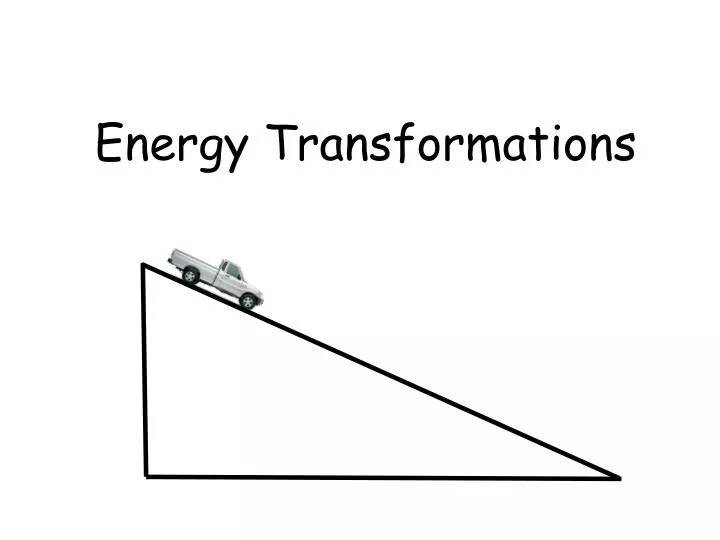 energy transformations