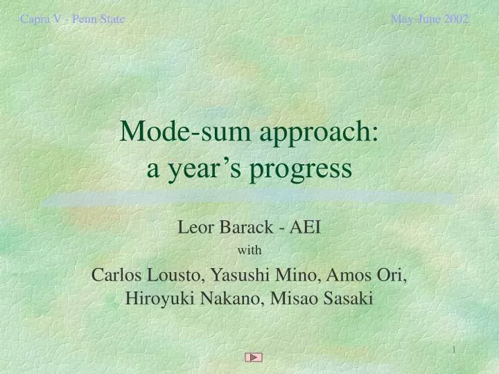 mode sum approach a year s progress