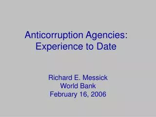 Anticorruption Agencies: Experience to Date