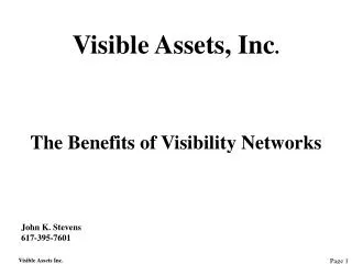 Visible Assets, Inc . The Benefits of Visibility Networks