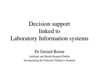 Decision support linked to Laboratory Information systems