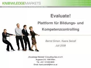 evaluate plattform f r bildungs und kompetenzcontrolling bernd simon kasra seirafi juli 2008