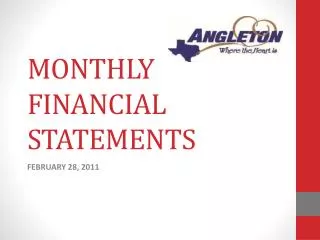 MONTHLY FINANCIAL STATEMENTS